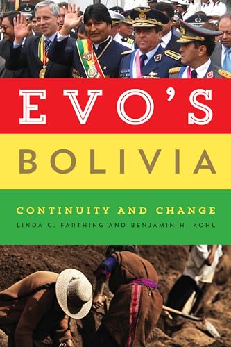 Evo's Bolivia: Continuity and Change von University of Texas Press