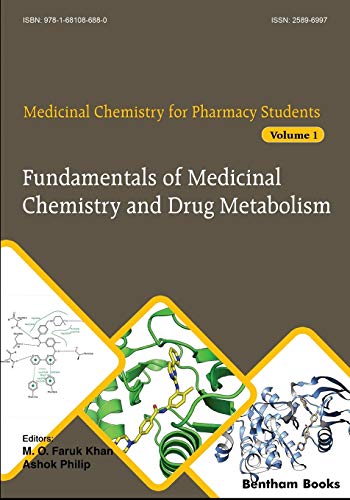 Fundamentals of Medicinal Chemistry and Drug Metabolism (Medicinal Chemistry for Pharmacy Students, Band 1) von Bentham Science Publishers
