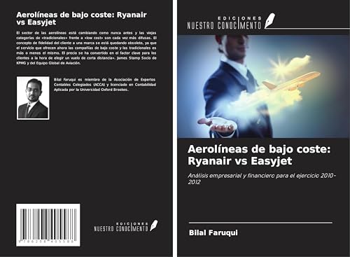 Aerolíneas de bajo coste: Ryanair vs Easyjet: Análisis empresarial y financiero para el ejercicio 2010-2012 von Ediciones Nuestro Conocimiento