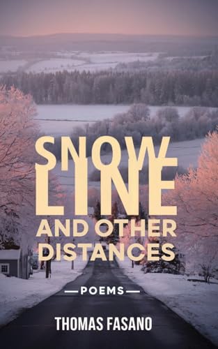 Snowline and Other Distances von Coyote Canyon Press
