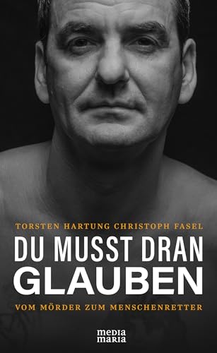 DU MUSST DRAN GLAUBEN von Media Maria Verlag