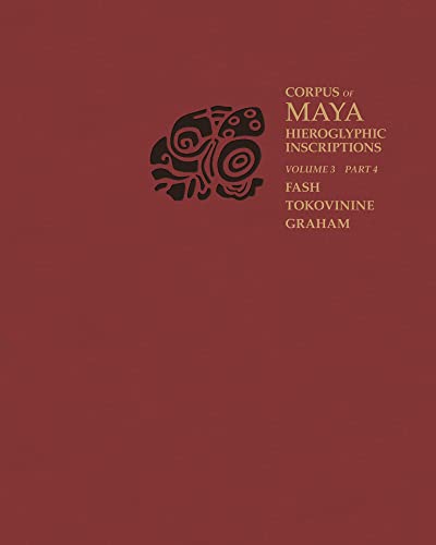 Corpus of Maya Hieroglyphic Inscriptions: Yaxchilan (Corpus of Maya Hieroglyphic Inscriptions, 3)
