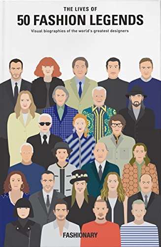 The Lives of 50 Fashion Legends: Visual biographies of the world's greatest designers von Roli Books