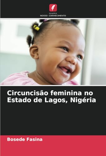 Circuncisão feminina no Estado de Lagos, Nigéria von Edições Nosso Conhecimento