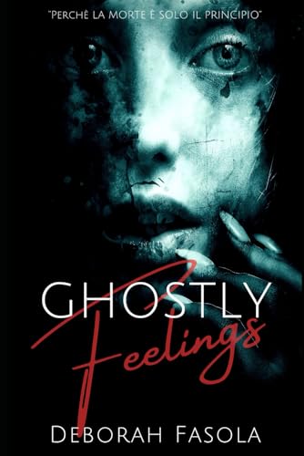 Ghostly Feelings: (Phoenix Books) von Independently published