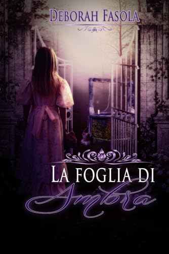 La foglia di Ambra: (Phoenix Books) von Independently published