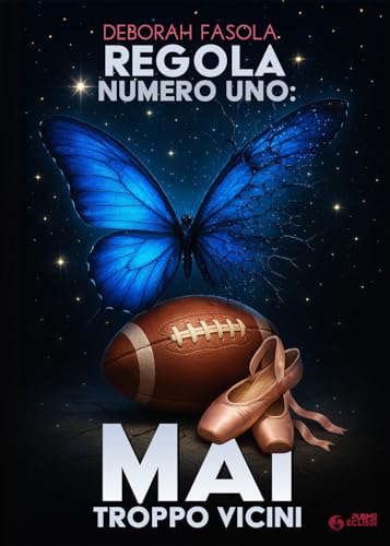 Regola numero uno: Mai Troppo Vicini: (Collana Eclissi - PubMe) (PubMe Romance) von PubMe