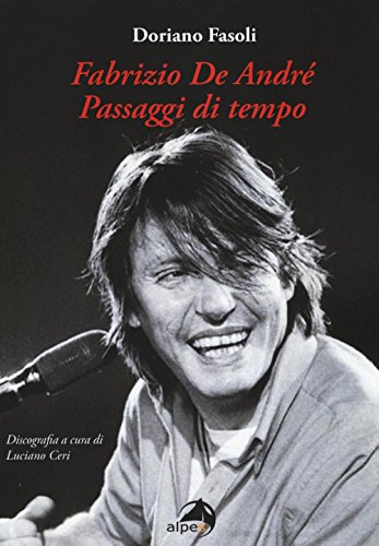 Fabrizio De André. Passaggi di tempo (Itinerari del sapere)