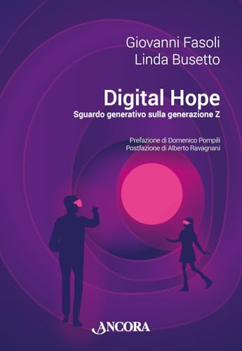 Digital hope. Sguardo generativo sulla Generazione Z (Saggi) von Ancora