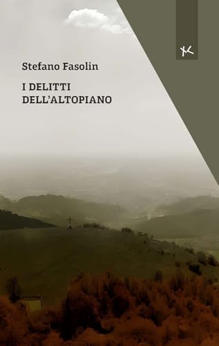 I delitti dell'altopiano (Narrazioni Clandestine) von Edizioni Clandestine