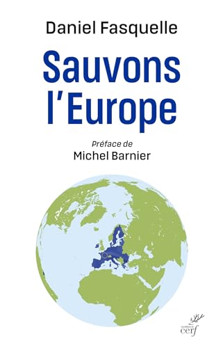 Sauvons l'Europe: Préface de Michel Barnier von CERF