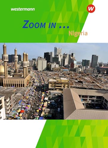 ZOOM IN ...: Nigeria Themenheft (ZOOM IN ...: Themenhefte Englisch für die gymnasiale Oberstufe)