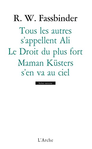Tous les autres s'appellent Ali / Le droit du plus fort / Maman Küsters s'en va au ciel von L ARCHE