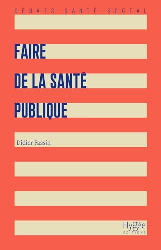 Faire de la santé publique von HYGEE