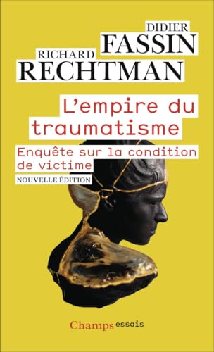 L'Empire du traumatisme: Enquête sur la condition de victime von FLAMMARION