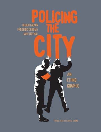 Policing the City: An Ethno-graphic von Other Press