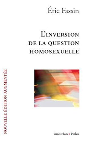 L' Inversion de la question homosexuelle L' Inversion de la question homosexuelle von Amsterdam