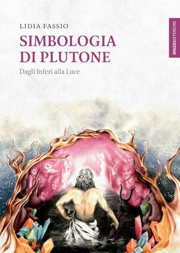 Simbologia di Plutone. Dagli inferi alla luce (Lanterne) von Spazio Interiore