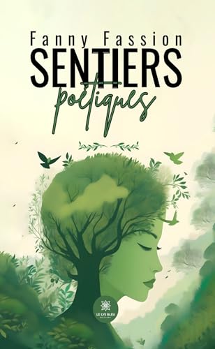 Sentiers poétiques Sentiers poétiques von LE LYS BLEU