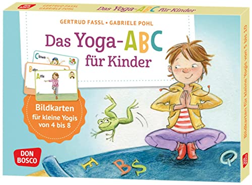 Das Yoga-Abc für Kinder: Für kleine Yogis von 4 bis 8. Yoga-Übungen mit Namen sortiert nach dem Alphabet, für den Einsatz in Kita und Grundschule. ... und innere Balance. 30 Ideen auf Bildkarten) von Don Bosco