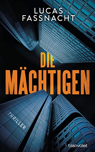 Die Mächtigen: Thriller von Blanvalet