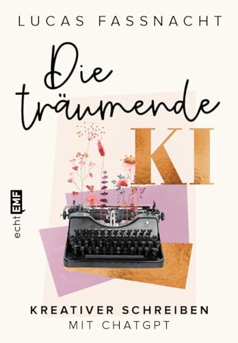 Die träumende KI: Kreativer schreiben mit ChatGPT