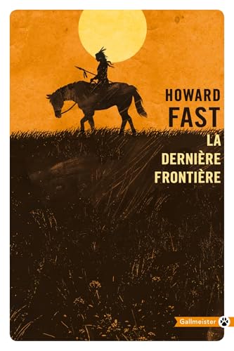 La dernière frontière La dernière frontière von GALLMEISTER