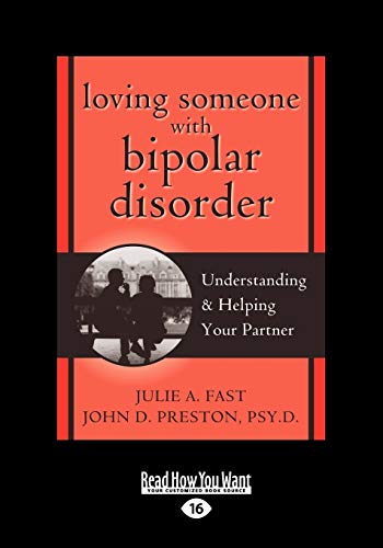 Loving Someone with Bipolar Disorder: Understanding & Helping Your Partner: Understanding & Helping Your Partner (EasyRead Large Edition) von ReadHowYouWant
