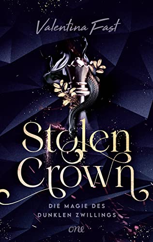 Stolen Crown – Die Magie des dunklen Zwillings: Dystopische Romantasy voller Magie, Fae und Royals, die das Herz zum Rasen bringen