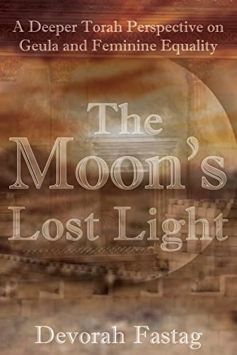 The Moon's Lost Light: Redemption and Feminine Equality von R. R. Bowker