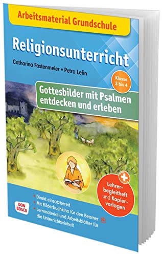 Arbeitsmaterial Grundschule. Religionsunterricht. Gottesbilder mit Psalmen entdecken und erleben: Abgestimmt auf das Kamishibai-Bildkartenset, ... Quiz. Mit eKami fürs Bilderbuchkino von Don Bosco