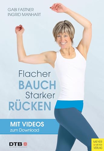 Flacher Bauch - starker Rücken (Wo Sport Spaß macht)