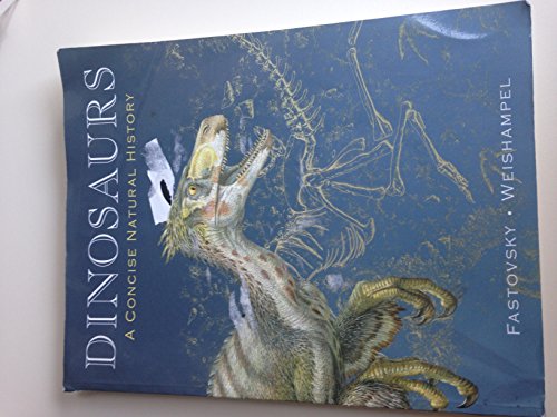 Dinosaurs: A Concise Natural History