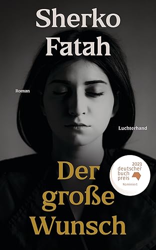 Der große Wunsch: Roman - Nominiert für den Deutschen Buchpreis 2023 von Luchterhand Literaturverlag