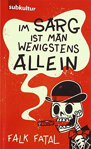 Im Sarg ist man wenigstens allein von periplaneta