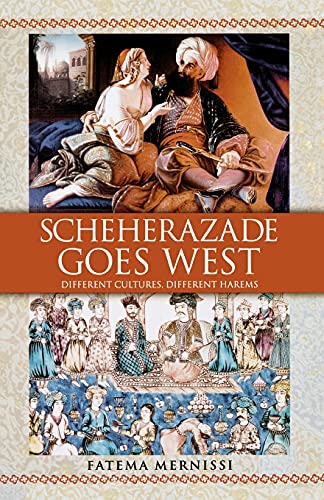 Scheherazade Goes West: Different Cultures, Different Harems von Washington Square Press