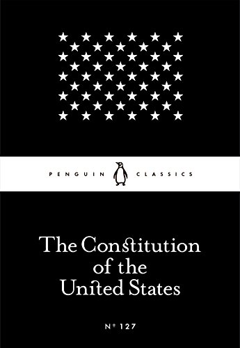 The Constitution of the United States (Penguin Little Black Classics)