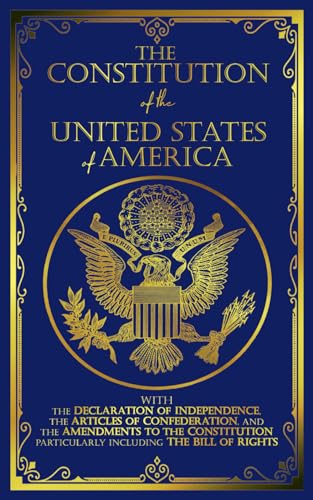 The Constitution of the United States: The Declaration of Independence and The Bill of Rights von Affordable Classics Limited