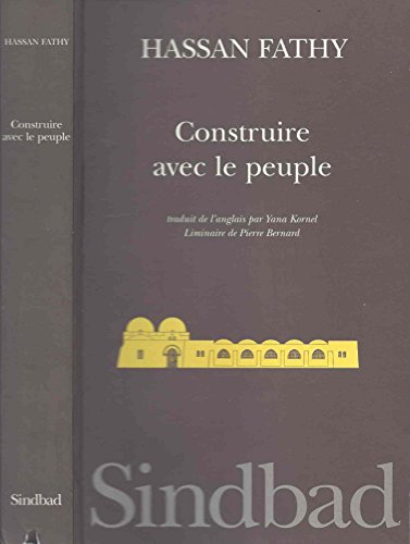 Construire avec le peuple: Histoire d'un village d'Egypte, Gourna