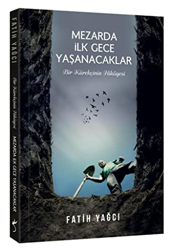 Mezarda İlk Gece Yaşanacaklar: Bir Kürekçinin Hikayesi von İndigo Kitap