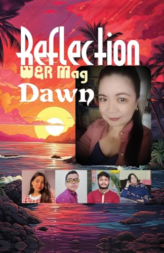 Reflection Dawn Reflection Dawn von Taneesha Publishers