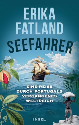 Seefahrer: Eine Reise durch Portugals vergangenes Weltreich | Schön ausgestattet mit zahlreichen Karten und Fotos Seefahrer: Eine Reise durch Portugals vergangenes Weltreich | Schön ausgestattet mit zahlreichen Karten und Fotos