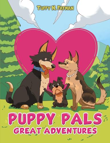 Puppy Pals Great Adventures Puppy Pals Great Adventures von Austin Macauley