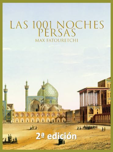 El Irán moderno y la antigua Persia: aún desconocido en españa von Independently published