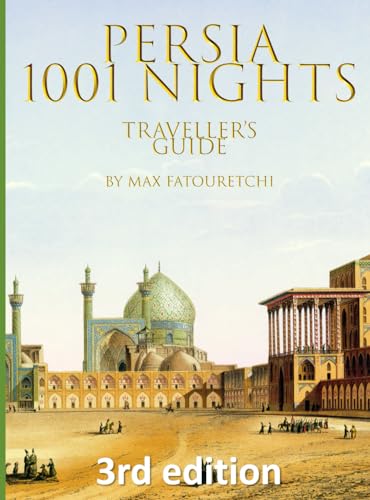 Modern Iran & Ancient Persia: Travel Guide von Independently published