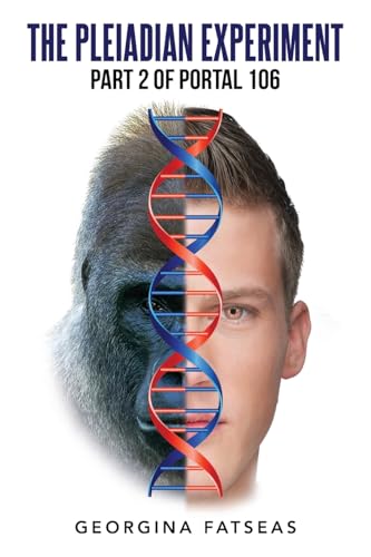 The Pleiadian Experiment: Part 2 of Portal 106 von CITIOFBOOKS, INC.