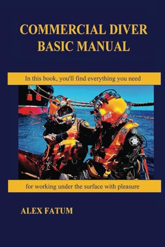 COMMERCIAL DIVER BASIC MANUAL (International Diver: Basic Manual)