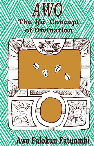 Awo: Ifa Concept of Divination von CREATESPACE