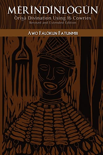 Mer8ndinlogun: Or8sa Divination Using 16 Cowries: Òrìsà Divination Using 16 Cowries: Revised and Extended Edition von CREATESPACE