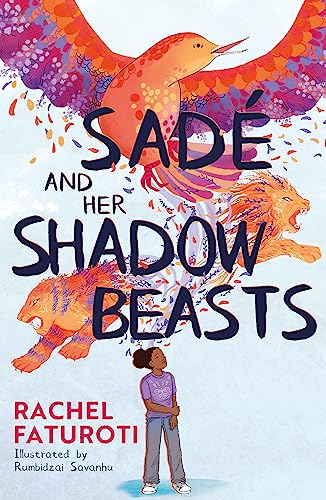 Sadé and Her Shadow Beasts: Beautiful debut narrative about grief, hope and resilience